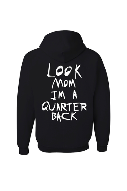 Look Mom I'm A Quarterback Hoodie