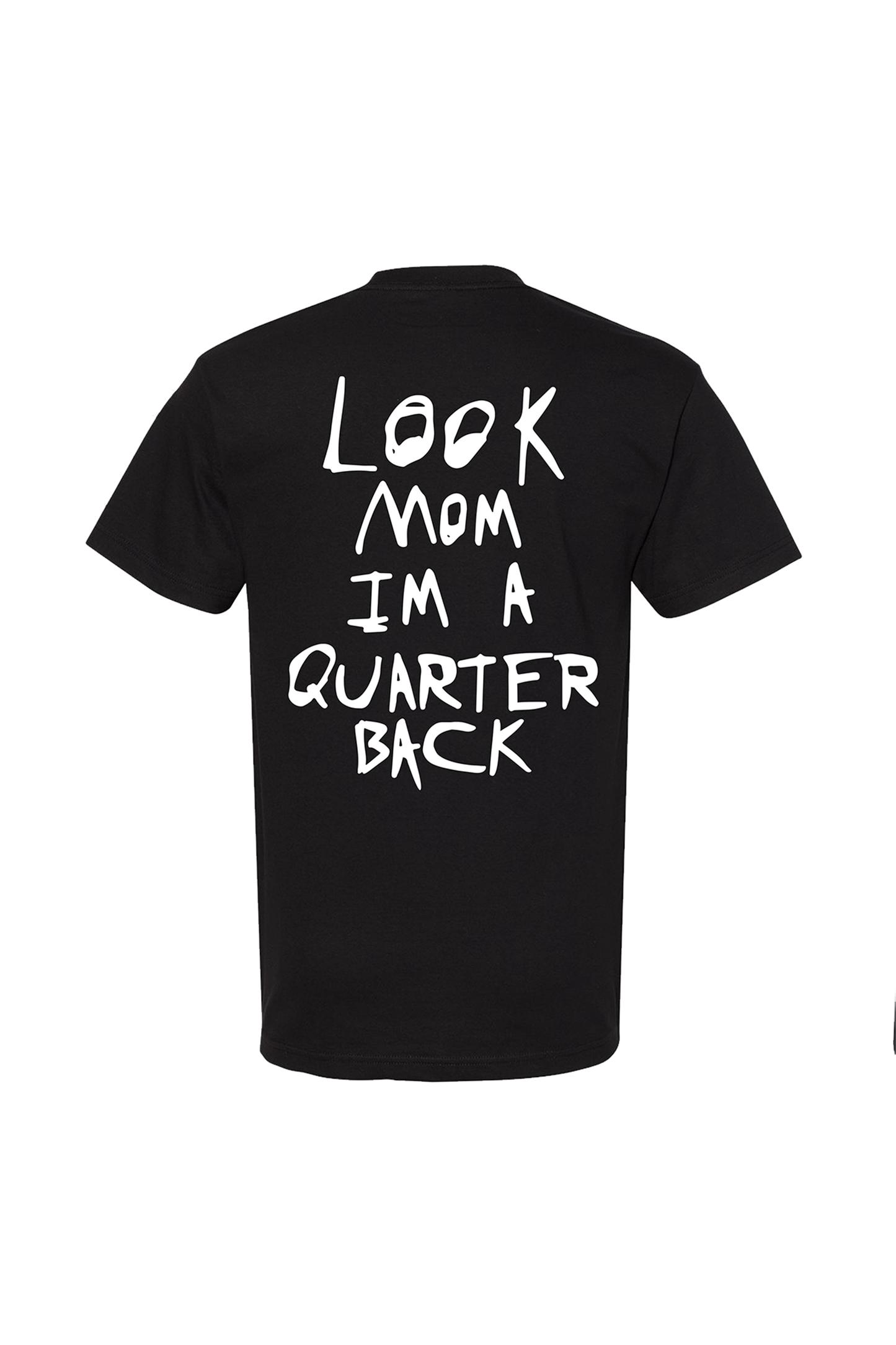 Look Mom I'm A Quarterback T-Shirt